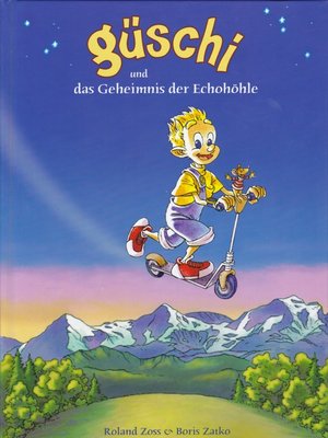 cover image of Güschi und das Geheimnis der Echohöhle: Illustriertes Lesebuch